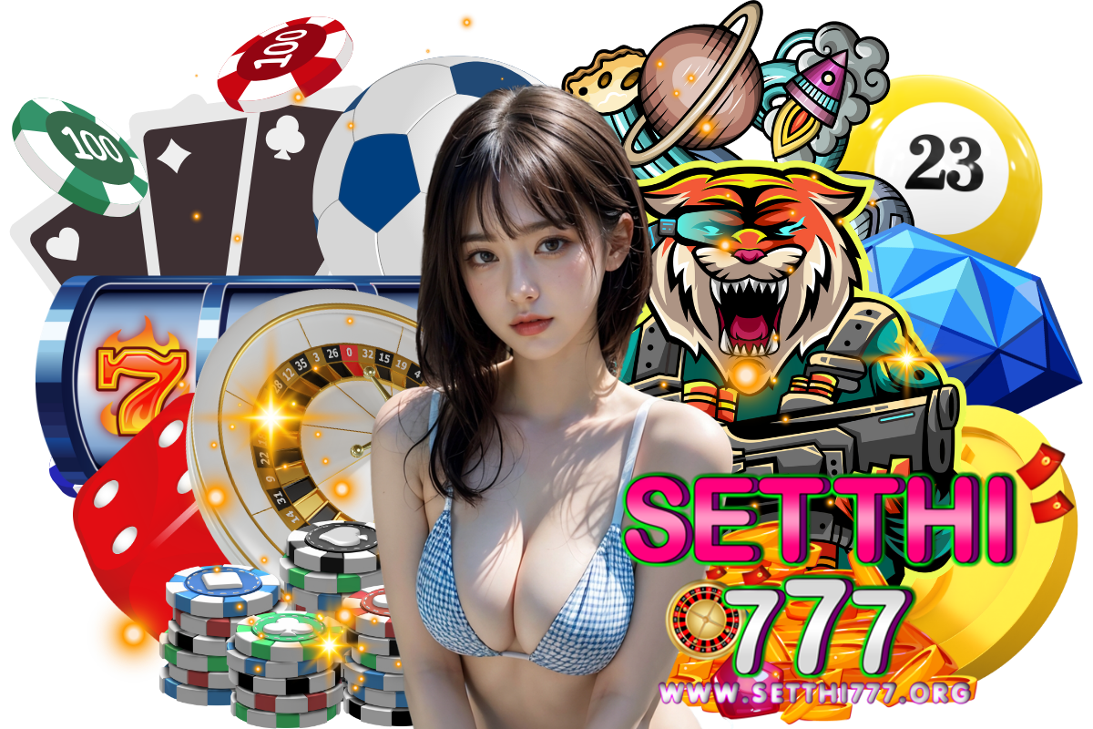 setthi777 สมัคร